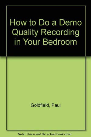 How to Do a Demo Quality Recording in Your Bedroom,Used