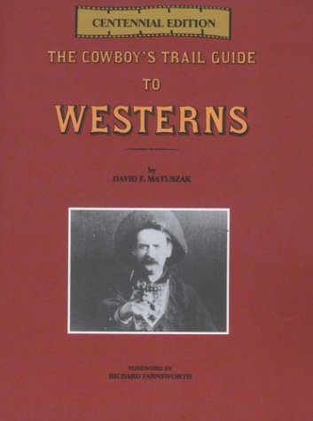 The Cowboy's Trail Guide to Westerns,Used