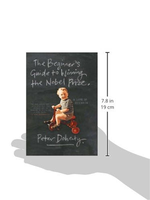 The Beginner's Guide to Winning the Nobel Prize: Advice for Young Scientists,Used