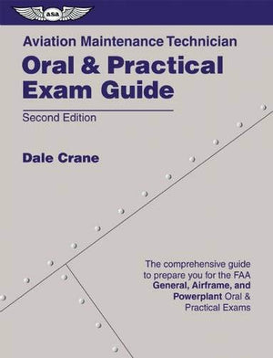 Aviation Maintenance Technician Oral & Practical Exam Guide,Used