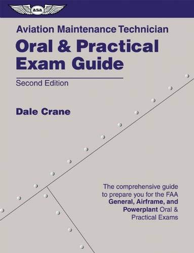 Aviation Maintenance Technician Oral & Practical Exam Guide,Used