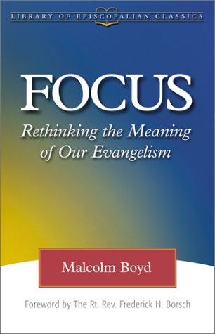 Focus: Rethinking the Meaning of Our Evangelism (Library of Episcopalian Classics),Used