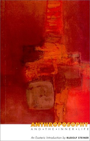 Anthroposophy And The Inner Life