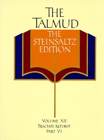 The Talmud, The Steinsaltz Edition, Vol. 12: Tractate Ketubot, Part VI,New