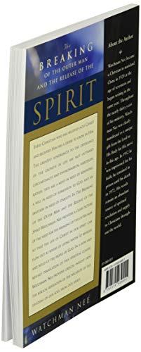The Breaking of the Outer Man and the Release of the Spirit,New