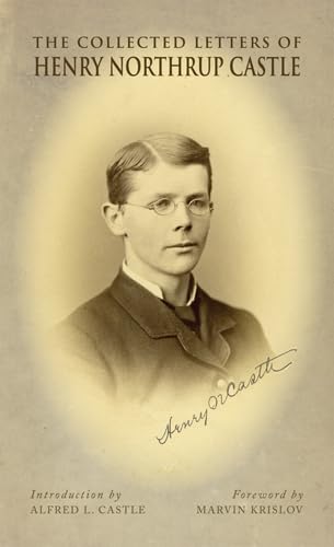 The Collected Letters Of Henry Northrup Castle,Used