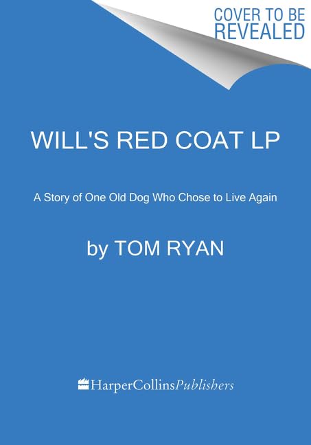 Will's Red Coat: A Story of One Old Dog Who Chose to Live Again,Used