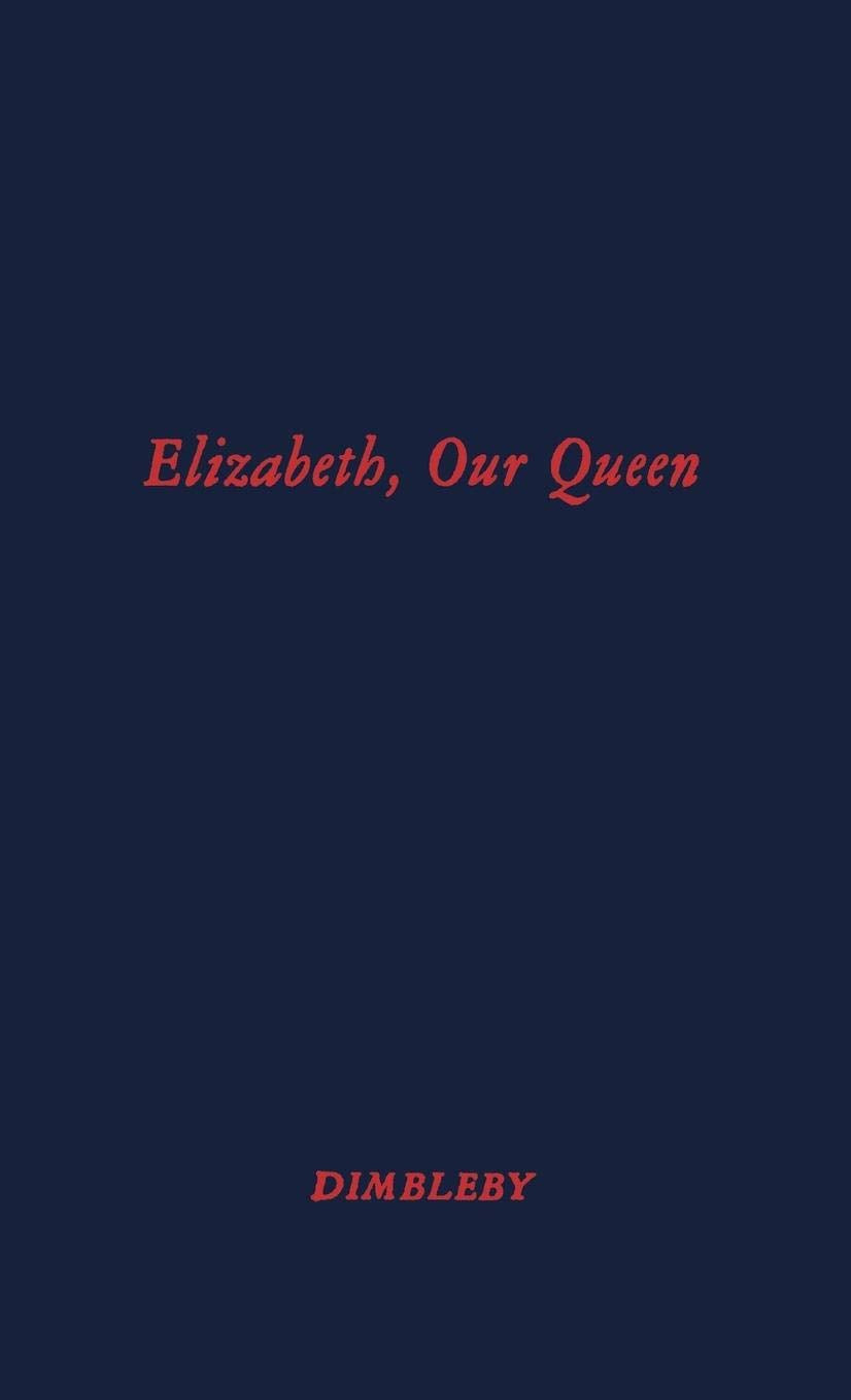 Elizabeth Our Queen:,Used