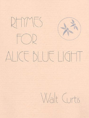 Rhymes For Alice Bluelight