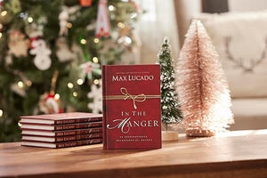 In the Manger: 25 Inspirational Selections for Advent (A 25Day Christmas Devotional),New