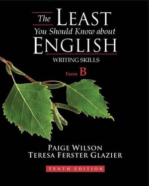 The Least You Should Know About English: Writing Skills, Form B, 10th Edition,Used