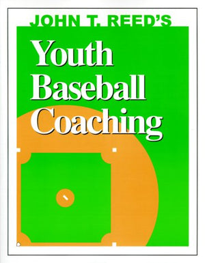 John T. Reed's Youth Baseball Coaching,New