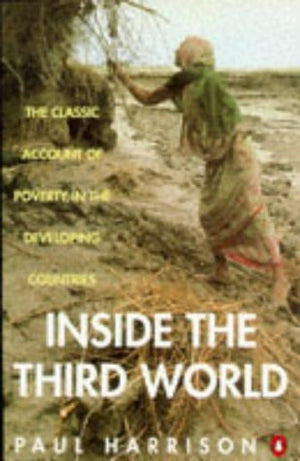 Inside The Third World: The Anatomy Of Poverty; Third Edition,Used