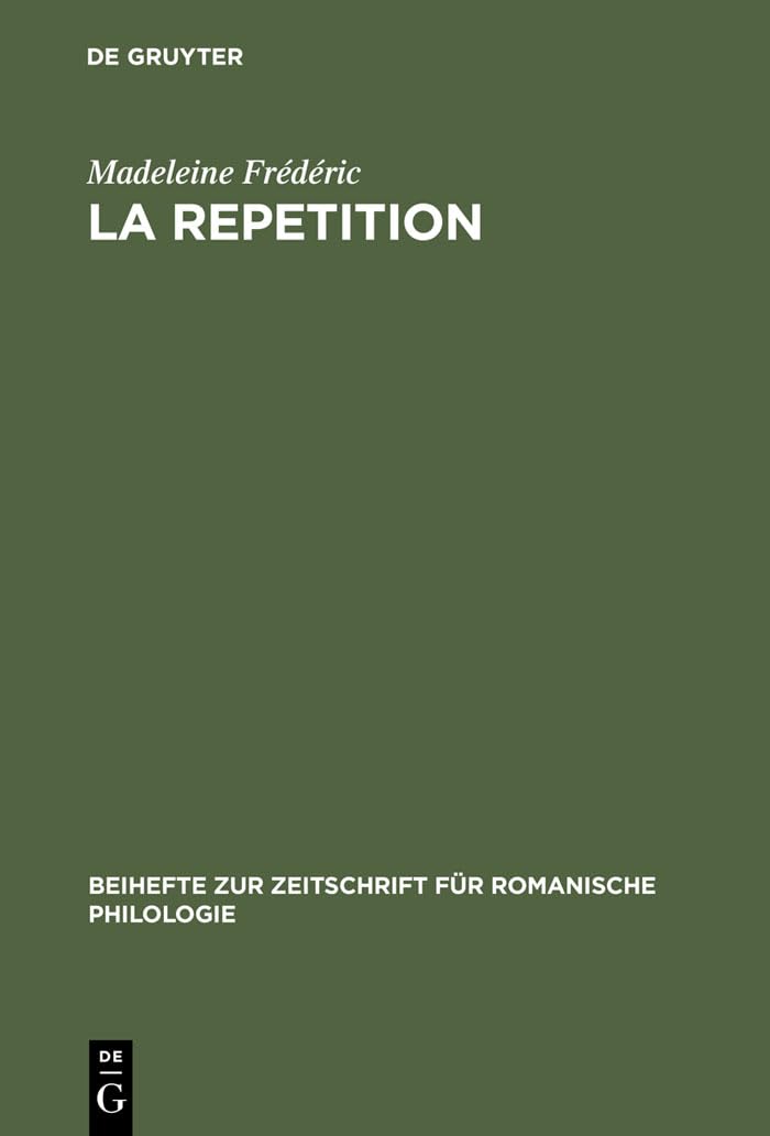La Repetition: Etude Linguistique Et Rhetorique,Used