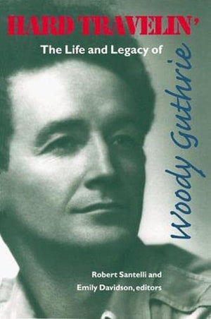 Hard Travelin': The Life and Legacy of Woody Guthrie (American Music Masters),Used