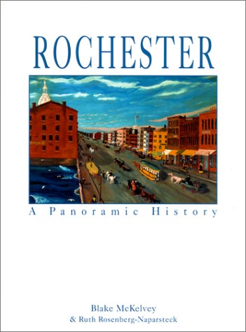 Rochester: A Panoramic History,Used