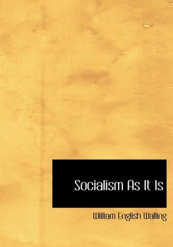 Socialism As It Is: A Survey of the WorldWide Revolutionary Movement,Used