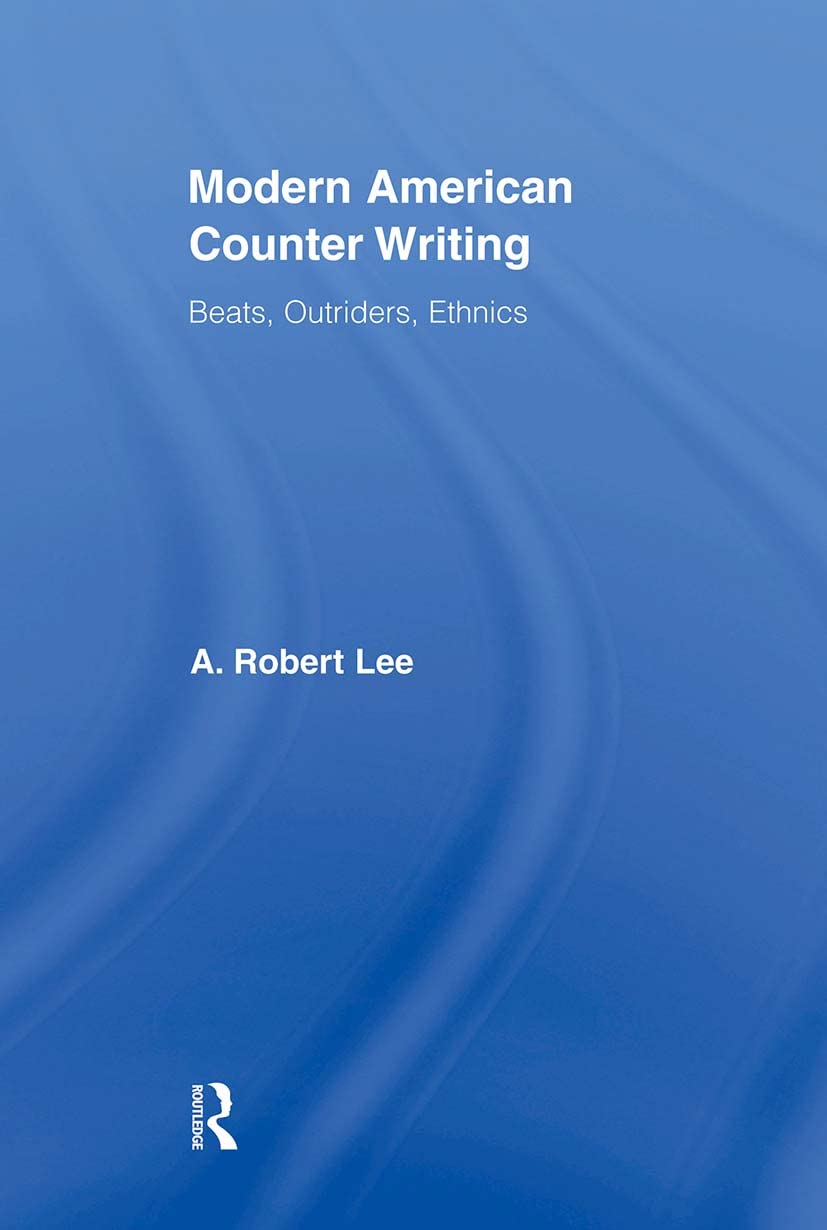 Modern American Counter Writing (Literary Criticism And Cultural Theory)