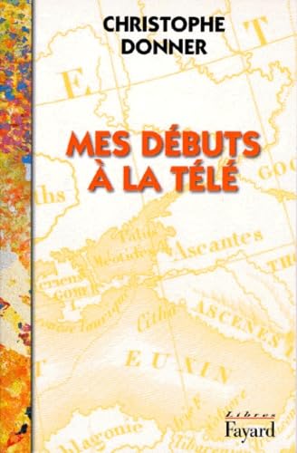 Mes debuts a la tele: Roman (Libres) (French Edition),Used