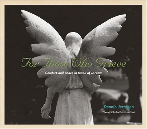 For Those Who Grieve,New