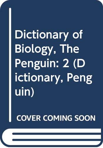 Dictionary Of Biology, The Penguin: 2 (Dictionary, Penguin),Used