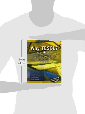 Why Tesol? Theories And Issues In Teaching English To Speakers Of Other Languages In K12 Classrooms,New