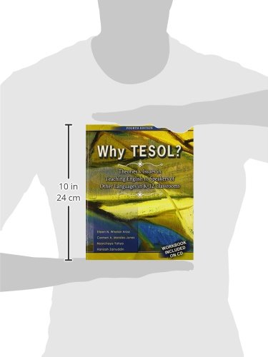 Why Tesol? Theories And Issues In Teaching English To Speakers Of Other Languages In K12 Classrooms,New