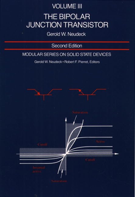 Modular Series on Solid State Devices: Volume III: The Bipolar Junction Transistor,Used