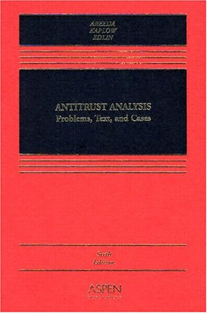 Antitrust Analysis: Problems, Text, and Cases,Used