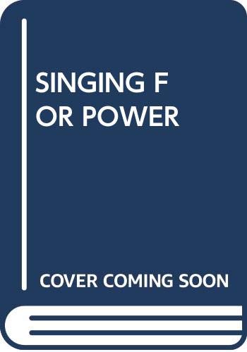 Singing for Power,Used