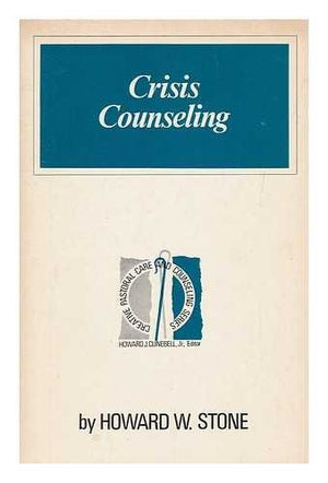 Crisis counseling (Creative pastoral care and counseling series),Used