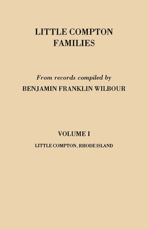 Little Compton Families. Little Compton, Rhode Island. Volume I,Used