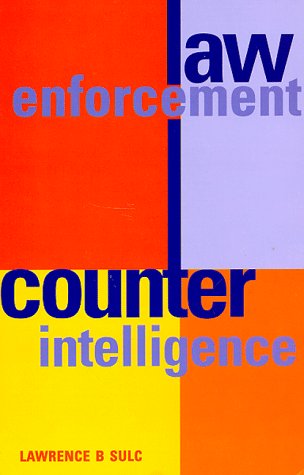 Law Enforcement Counterintelligence,Used