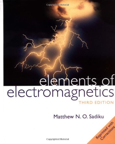 Elements of Electromagnetics (The ^AOxford Series in Electrical and Computer Engineering),New