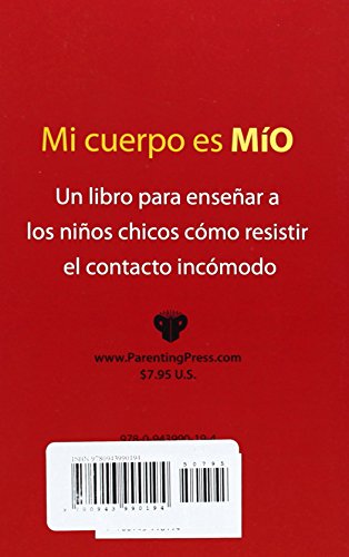 Mi Cuerpo es Mio: Un Libro para Ensear a los Nios Pequeos cmo Resistir el Contacto Incmodo,Used