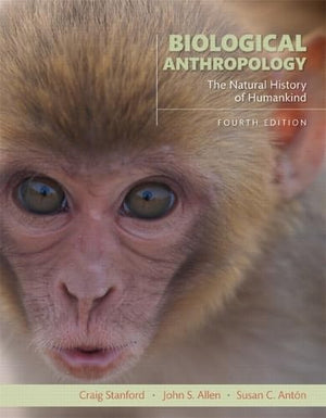 Biological Anthropology: The Natural History Of Humankind (4Th Edition)