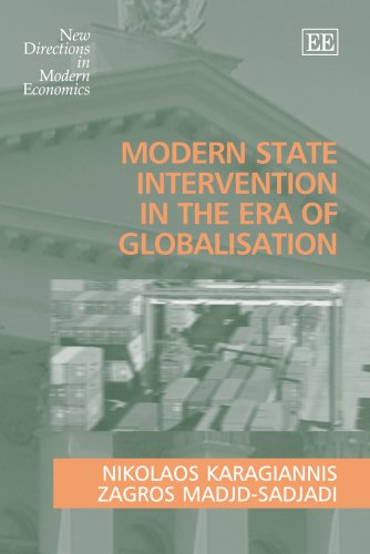 Modern State Intervention in the Era of Globalisation (New Directions in Modern Economics series),Used