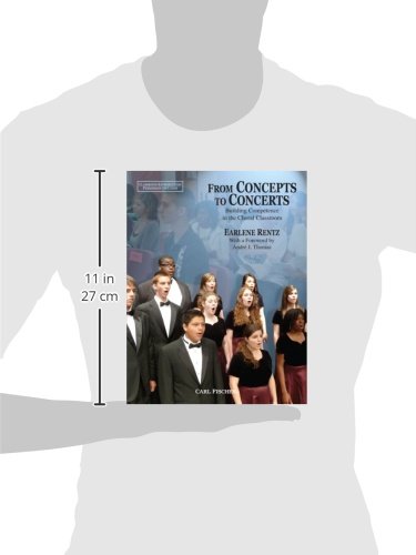 From Concepts to Concerts: Building Competence in the Choral Classroom,Used