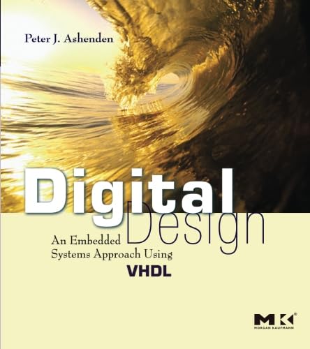 Digital Design (VHDL): An Embedded Systems Approach Using VHDL,Used