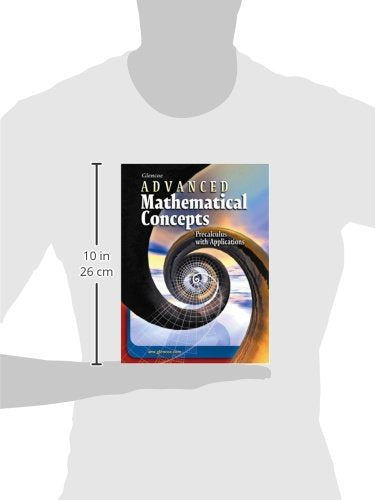 Advanced Mathematical Concepts: Precalculus With Applications,Used