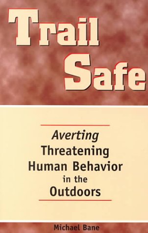 Trail Safe: Averting Threatening Human Behavior in the Outdoors,New