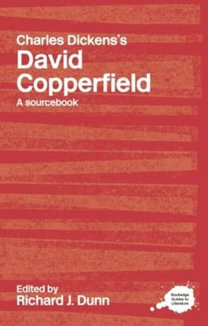 Charles Dickens'S David Copperfield: A Routledge Study Guide And Sourcebook (Routledge Guides To Literature)