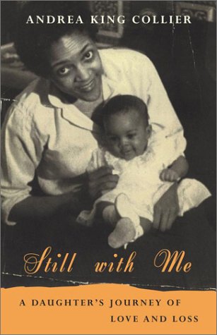 Still with Me: A Daughter's Journey of Love and Loss,Used