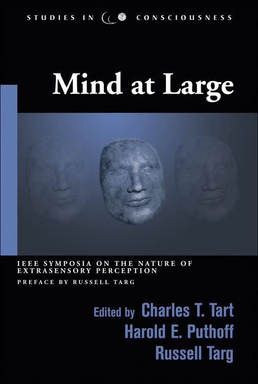 Mind at Large: IEEE Symposia on the Nature of Extrasensory Perception (Studies in Consciousness),Used