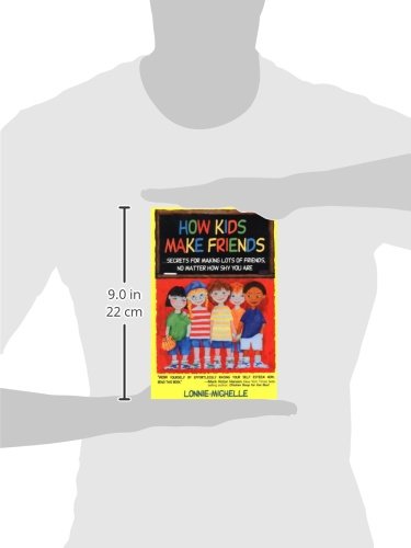 How Kids Make Friends: Secrets for Making Lots of Friends, No Matter How Shy You Are,Used