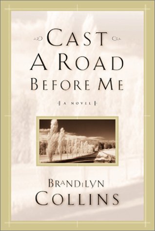 Cast a Road Before Me (The Bradleyville Series #1),Used