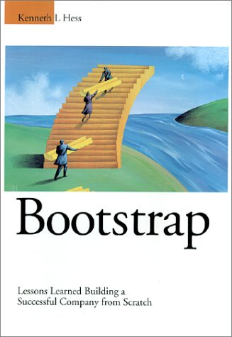 Bootstrap: Lessons Learned Building A Successful Company From Scratch,Used