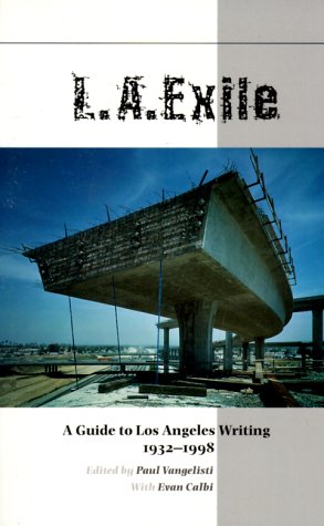 L.A. Exile: A Guide to Los Angeles Writing 19321998,Used