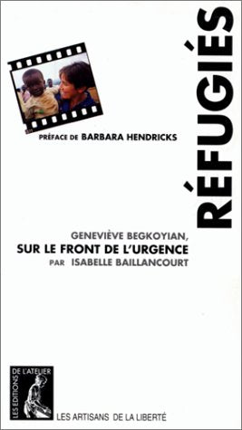 Rfugis  Genevive Begkoyian, sur le front de lurgence,Used