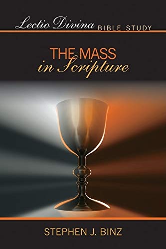 The Mass in Scripture (Lectio Divina Bible Study),Used
